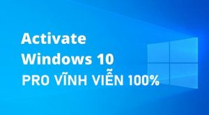 download activate windows 10 pro miễn phí